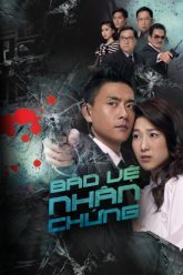 bao-ve-nhan-chung-vietsub-thuyet-minh