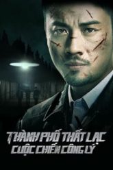 thanh-pho-that-lac-cuoc-chien-cong-ly-vietsub-thuyet-minh