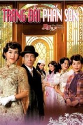 trang-dai-phan-son-vietsub-thuyet-minh