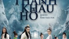 truyen-thuyet-thanh-khau-ho-vietsub-thuyet-minh
