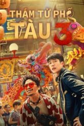 tham-tu-pho-tau-3-vietsub-thuyet-minh