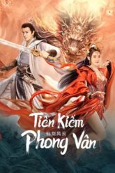tien-kiem-phong-van-vietsub-thuyet-minh