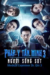 Pháp Y Tần Minh 3 Vietsub Thuyết Minh