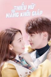 thieu-nu-mang-khoi-giap-vietsub-thuyet-minh