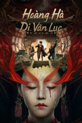 hoang-ha-di-van-luc-vietsub-thuyet-minh