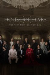 house-of-stars-hoc-vien-dao-tao-ngoi-sao-vietsub-thuyet-minh