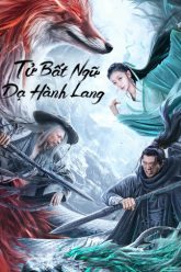 tu-bat-ngu-da-hanh-lang-vietsub-thuyet-minh