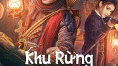 khu-rung-ky-quai-vietsub-thuyet-minh