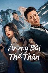 vuong-bai-the-than-vietsub-thuyet-minh