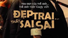 dep-trai-thay-sai-sai-vietsub-thuyet-minh