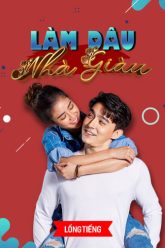 lam-dau-nha-giau-vietsub-thuyet-minh