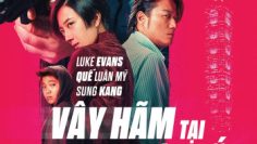 vay-ham-tai-dai-bac-vietsub-thuyet-minh