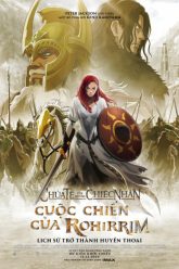 chua-te-cua-nhung-chiec-nhan-cuoc-chien-cua-rohirrim-vietsub-thuyet-minh