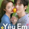 yeu-em-vietsub-thuyet-minh
