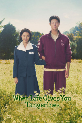 khi-cuoc-doi-cho-ban-qua-quyt-vietsub-thuyet-minh Khi Cuộc Đời Cho Bạn Quả Quýt | When Life Gives You Tangerines 2025