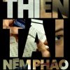 thien-tai-nem-phao-vietsub-thuyet-minh