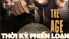 thoi-ky-phien-loan-vietsub-thuyet-minh