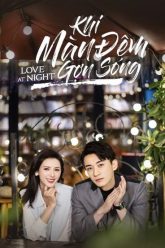 Khi Bóng Đêm Gợn Sóng | Love At Night 2021