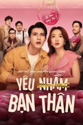 Yêu Nhầm Bạn Thân | Friendzone 2025
