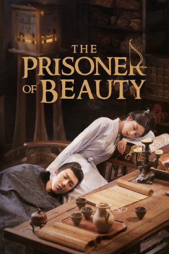 khom-lung-vietsub-thuyet-minh Khom Lưng | The Prisoner Of Beauty 2025