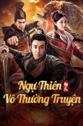 ngu-thien-vo-thuong-truyen-vietsub-thuyet-minh