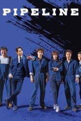 pipeline-vietsub-thuyet-minh