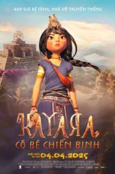 Cô Bé Chiến Binh | Kayara 2025