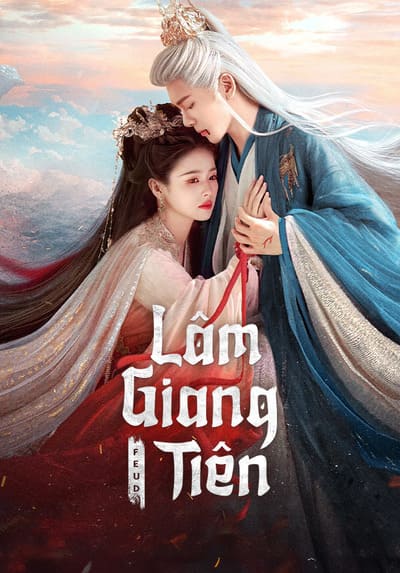 Lâm Giang Tiên | Feud 2025 Lâm Giang Tiên | Feud 2025