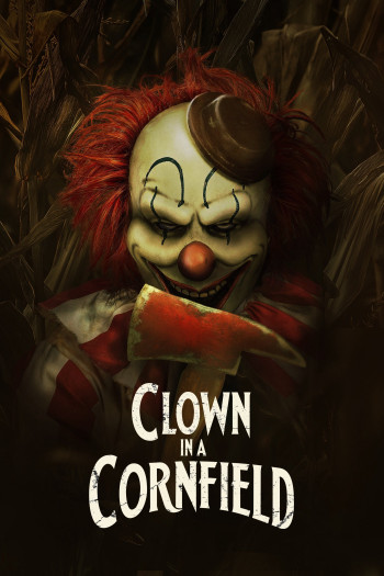 chu-he-trong-canh-dong-ngo-vietsub-thuyet-minh Chú Hề Trong Cánh Đồng Ngô | Clown in a Cornfield 2025
