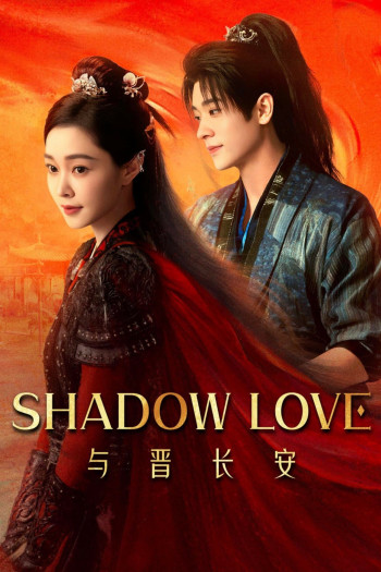 du-tan-truong-an-vietsub-thuyet-minh Dữ Tấn Trường An | Shadow Love 2025