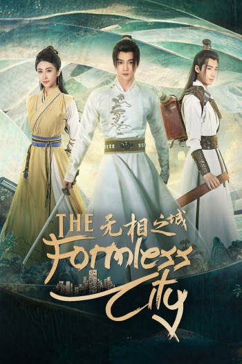 vo-tuong-chi-thanh-vietsub-thuyet-minh Vô Tướng Chi Thành | The Formless City 2025