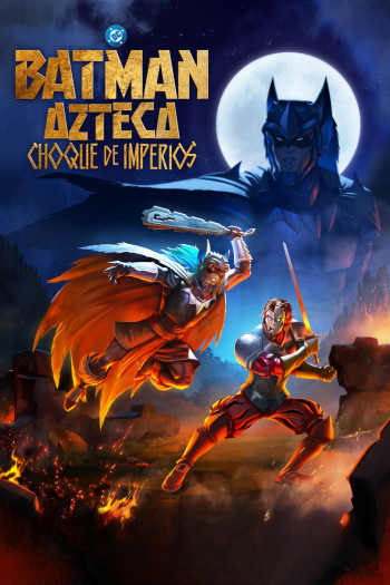 batman-aztec-de-che-huyet-chien-vietsub-thuyet-minh Batman Aztec: Đế Chế Huyết Chiến | Aztec Batman: Clash Of Empires 2025