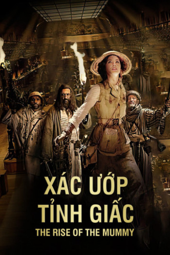 xac-uop-tinh-giac-vietsub-thuyet-minh Xác Ướp Tỉnh Giấc | The Rise Of The Mummy 2010